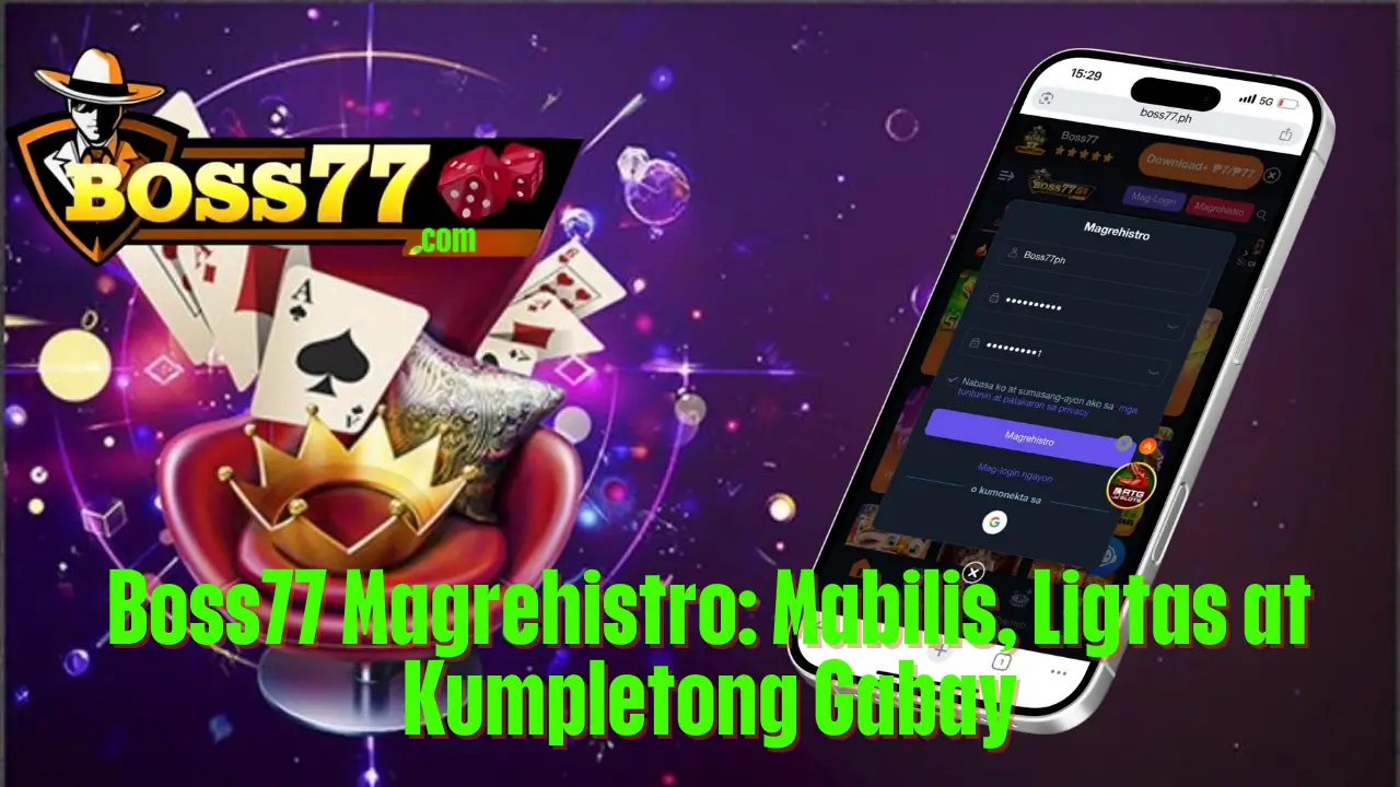 Boss77 Magrehistro: Mabilis, Ligtas at Kumpletong Gabay 1 Boss77 Magrehistro: Mabilis, Ligtas at Kumpletong Gabay